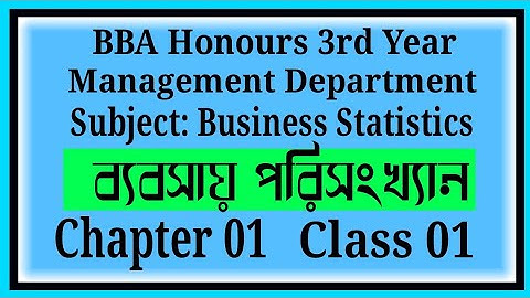 Business Statistics bba 3rd year chapter 01 class 01 for management department