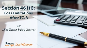 Section 461(l): Loss Limitations After TCJA (S461)