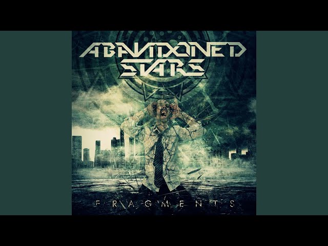 Abandoned Stars - Too Close to You