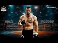 MMA UFC FIGHTING MOTIVATIONAL SONGS WORKOUT MUSIC MIX 2025