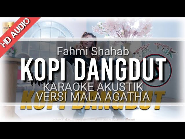 ♫ Mala Agatha - Kopi Dangdut (KARAOKE AKUSTIK) class=