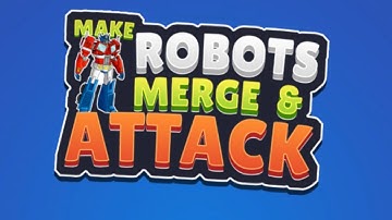 Make Robots : Merge & Attack Gameplay Android (Download Game)