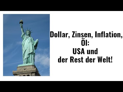 Dollar, Zinsen, Inflation, Öl: USA und der Rest der Welt! Marktgeflüster