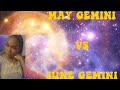 What’s the difference between May and June ♊️ Gemini ♊️