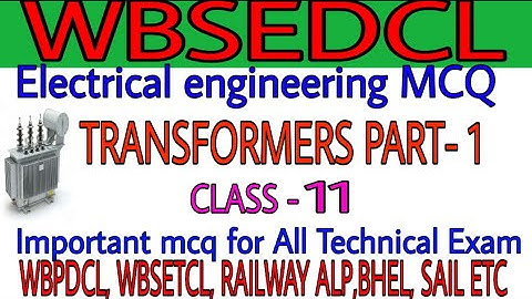 #wbsedcl_jot_mcq_class_11  WBSEDCL Electrical MCQ | TRANSFORMER  Part -1 | Exam Preparation VVIP MCQ