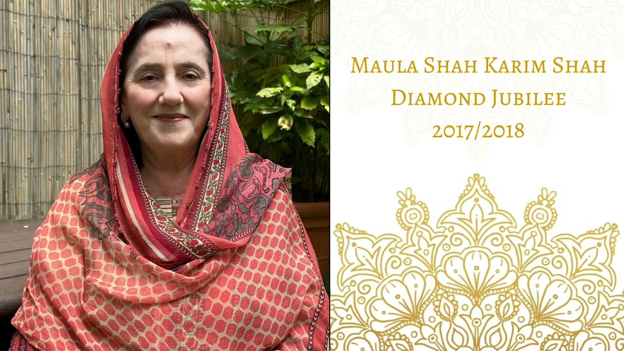 Diamond Jubilee Deedar | Maulana Shah Karim Shah | by Alwaeza Rai Saheba Farida Taighoon Shah