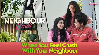 When You Feel Crush With Your Neighbour |  Neighbour Crush  | Latest Malayalam Short Film