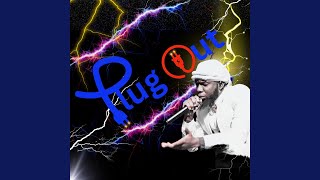 Plug Out