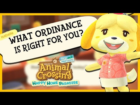 What Ordinances Do, And Which One is RIGHT for YOU? - Animal Crossing New Horizons Guide