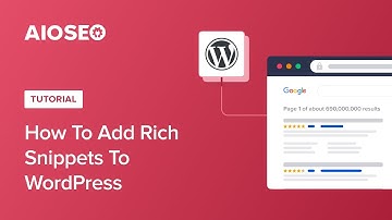 How to Add Rich Snippets in WordPress