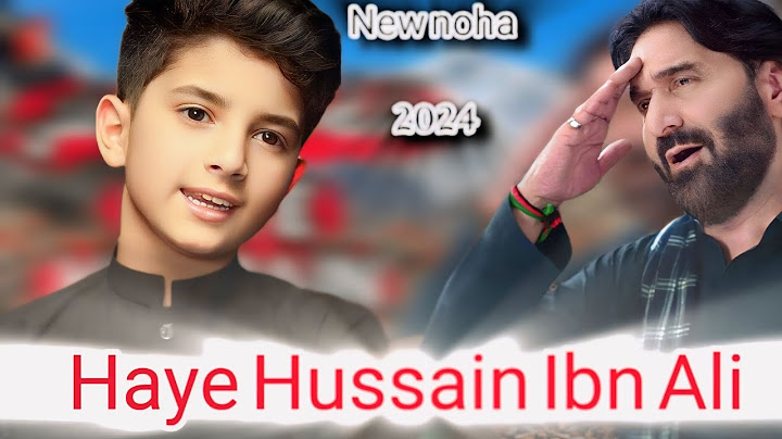 Haye Hussain Ibn Ali | Syed Salih Jalali  | - 2024 / 1446