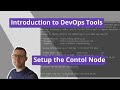 Introduction to devops tools  setup the control node for the course