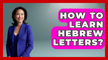 How To Learn Hebrew Letters? - Jewish Teachings For All