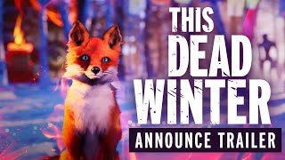 This Dead Winter  GAME ANNOUNCE TRAILER