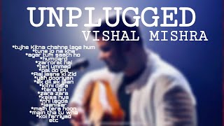 #vishalmishra, #unplugged, #hindisong,  VISHAL MISHRA 2020 ALL UNPLUGGED SONG