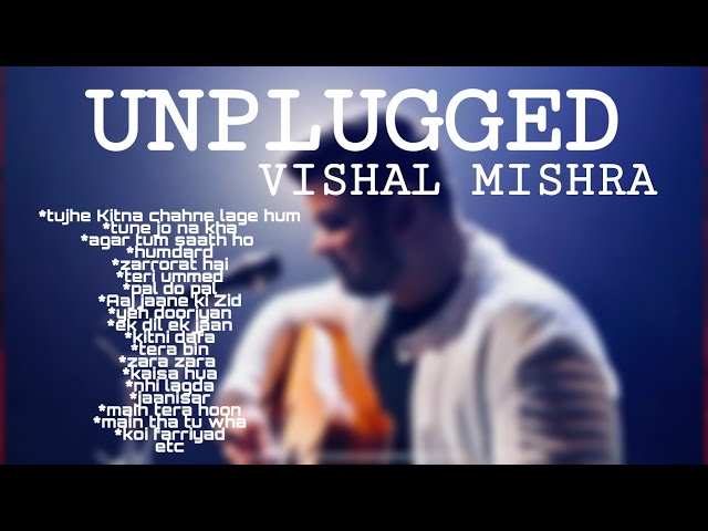 #vishalmishra, #unplugged, #hindisong,  VISHAL MISHRA 2020 ALL UNPLUGGED SONG class=