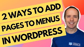 how to add a page to a menu in wordpress - 2 ways