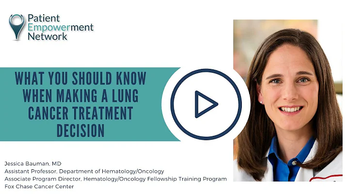 What You Should Know When Making a Lung Cancer Treatment Decision