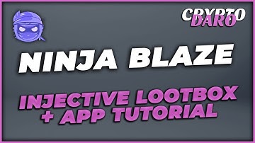 Ninja Blaze | Injective Lootbox + App erklärt! | Cryptodaro | Deutsch | German 2024