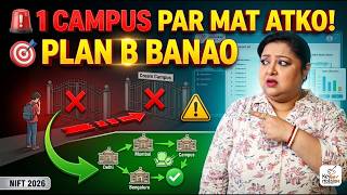 NIFT 2026 Plan B Strategy Explained | Don't Depend on Just One Campus | Every Student Needs a Plan B
