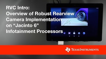 Overview of Robust Rearview Camera Implementation on Jacinto 6 Infotainment Processors