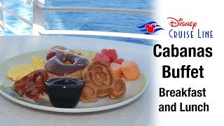 Disney Cruise Buffet - Cabanas Breakfast and Lunch