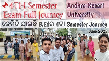 Andhra Kesari University 4TH Semester Full Journey From Odisha to Andhra Pradesh | B.ed Journey