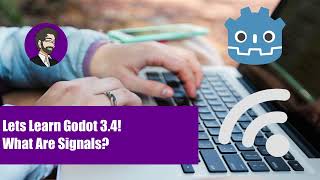 Lets Learn Godot 3 4! What Are Signals?