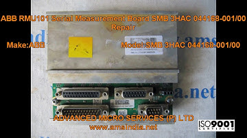 ABB RMU101 Serial Measurement Board SMB 3HAC 044168-001/00 @amsindia.net