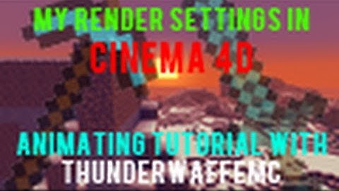 [TUTORIAL] How to setup good-professional looking render settings - Cinema 4D tutorial (Minecraft)