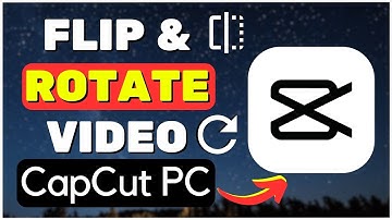 How To Flip & Rotate A Video In CapCut PC I CapCut Editing Tutorial 2024