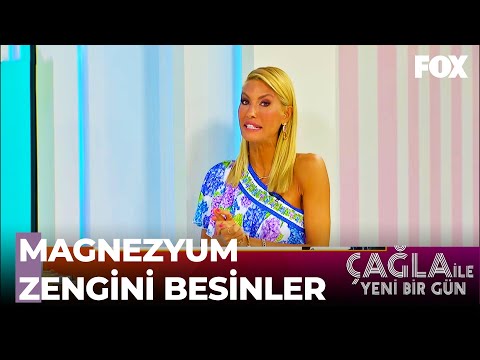 Neden Magnezyum ve Protein Tüketmeliyiz? -  Çağla İle Yeni Bir Gün 444. Bölüm