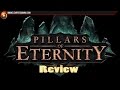 Pillars of eternity   elements gaming  review fr  vidotest fr  gameplay fr 
