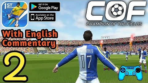 Champion Of The Fields Global Version With English Commentary | Gameplay  (Android/iOS) Part 2