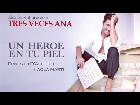 Un Héroe En Tu Piel feat Ernesto D'Alessio & Paola Márti 