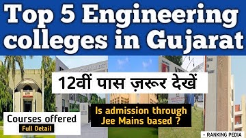 Top 5 Engineering colleges in Gujarat other than IIT/NIT | Best five Btech/Mtech colleges in Gujarat