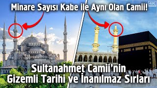 Sultanahmet Camii’nin Gizemli Tarihi ve İnanılmaz Sırları