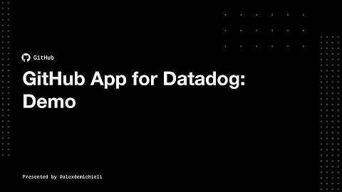 GitHub app for Datadog: Demo