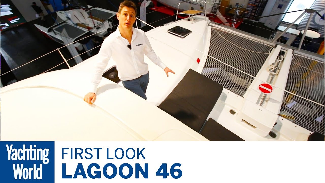 Lagoon 46 | First Look | Yachting World