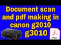 #pdfmaking #howtoscanandmakepdfincanong2010 canon g2010/3010 me scan karke pdf kaise banaye