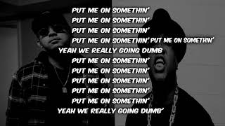 P-Lo Put Me On Something Lyrics feat.E-40