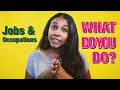 😉 WHAT DO YOU DO FOR A LIVING? |Talk about jobs &amp; occupations conversation