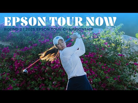 Epson Tour Now | 2025 Epson Tour Championship Round 2