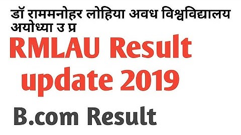 ,rmlau result 2019 rmlau bcom result 2019 ,,rmlau result date 2019,awadh university result