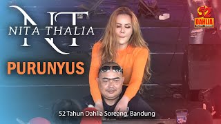 NITA THALIA - PURUNYUS ( LIVE PERFORM 52 TAHUN DAHLIA )