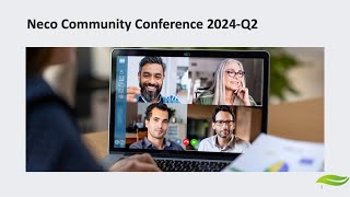 Neco Community Conference 2024-Q2 (April 2024)