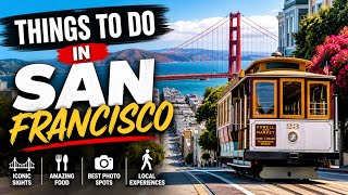 TOP Things To Do in San Francisco 🇺🇸 (Hidden Gems + Tourist Spots!)
