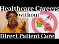 No Patient Care Healthcare Careers | Introverts & No Blood or Fluids|YourFavNurseB