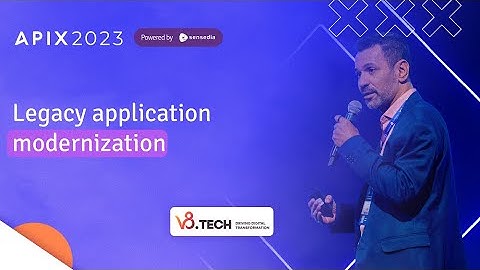 Legacy Application Modernization | Max Cardoso | APIX 2023