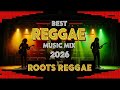 Roots Reggae Party Mix 2026  Inspired by Bob Marley  Culture Vibes &amp; Lost Album